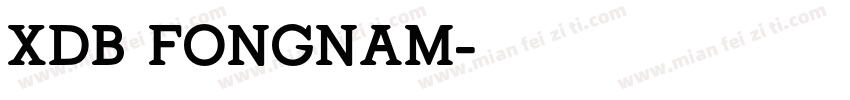 XDB Fongnam字体转换